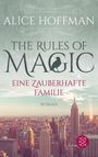 Text: "Alice Hoffman, The Rules of Magic, Eine zauberhafte Familie, Roman." Skyline mit Empire State Building.