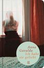 Anna Gavalda: Ich habe sie geliebt, Buch