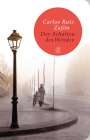 Carlos Ruiz Zafón: Der Schatten des Windes, Buch
