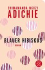 Chimamanda Ngozi Adichie: Blauer Hibiskus, Buch