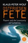 Klaus-Peter Wolf: Ostfriesenfete. Rupert und die Loser-Party auf Langeoog., Buch