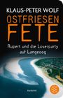 Klaus-Peter Wolf: Ostfriesenfete. Rupert und die Loser-Party auf Langeoog., Buch