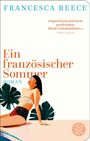 Francesca Reece: Ein französischer Sommer, Buch