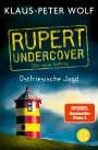 Klaus-Peter Wolf: Rupert undercover - Ostfriesische Jagd, Buch