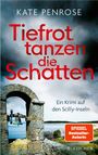 Kate Penrose: Tiefrot tanzen die Schatten, Buch