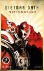 Dietmar Dath: Neptunation, Buch