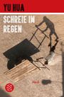 Yu Hua: Schreie im Regen, Buch