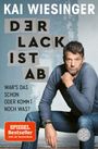 Kai Wiesinger: Der Lack ist ab, Buch
