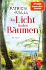 Patricia Koelle: Das Licht in den Bäumen, Buch