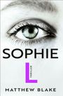 Matthew Blake: Sophie L., Buch