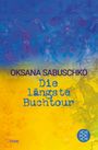 Oksana Sabuschko: Die längste Buchtour, Buch