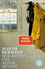 Judith Hermann: Wir hätten uns alles gesagt, Buch