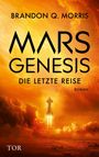 Brandon Q. Morris: Mars-Genesis, Buch