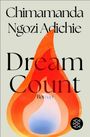"Chimamanda Ngozi Adichie, Dream Count, Roman." Illustration einer mehrfarbigen Flamme mit Logo unten rechts.
