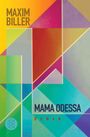 Maxim Biller: Mama Odessa, Buch