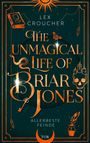 Lex Croucher: The Unmagical Life of Briar Jones, Buch