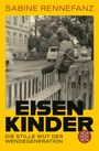 Sabine Rennefanz: Eisenkinder, Buch