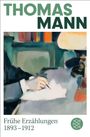 Thomas Mann: Frühe Erzählungen 1893-1912, Buch
