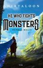 Shirtaloon: He Who Fights With Monsters 1, Buch