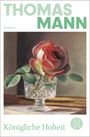 Text: "THOMAS MANN", "Roman", "Königliche Hoheit". Illustration: Rote Rose in einem Kristallglas.