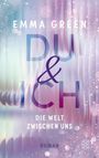 Titel: "DU & ICH - DIE WELT ZWISCHEN UNS". Autor: Emma Green. Hintergrund in Pastelltönen mit Bokeh-Effekt.