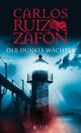 Carlos Ruiz Zafón: Der dunkle Wächter, Buch