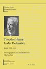 Theodor Heuss: Theodor Heuss, 1933-1945, Theodor Heuss, In der Defensive, Buch