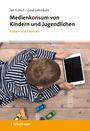 Jan Frölich: Medienkonsum von Kindern und Jugendlichen, Buch