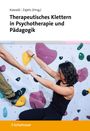 Buchtitel "Therapeutisches Klettern in Psychotherapie und Pädagogik". Frau beim Klettern an einer bunten Kletterwand.