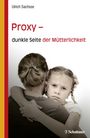 Proxy - dunkle Seite der Mütterlichkeit, Buch
