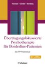 Frank E. Yeomans: Übertragungsfokussierte Psychotherapie für Borderline-Patienten, Buch