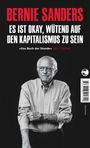 Bernie Sanders: Es ist okay, wütend auf den Kapitalismus zu sein, Buch