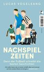 Lucas Vogelsang: Nachspielzeiten, Buch