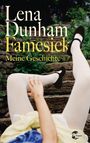 Text: "Lena Dunham, Famesick, Meine Geschichte." Ein Arm, zwei Beine in weißen Strumpfhosen und schwarze Schuhe, gestreckt auf Treppe.