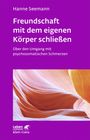 Hanne Seemann: Freundschaft mit dem eigenen Körper schließen (Leben Lernen, Bd. 115), Buch