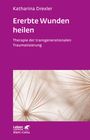 Katharina Drexler: Ererbte Wunden heilen, Buch