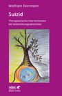 Wolfram Dorrmann: Suizid (Leben lernen, Bd. 74), Buch