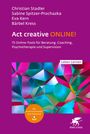 Christian Stadler: Act creative ONLINE! (Leben Lernen, Bd. 344), Buch