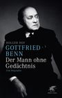 Holger Hof: Gottfried Benn. Der Mann ohne Gedächtnis, Buch
