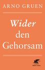 Arno Gruen: Wider den Gehorsam, Buch