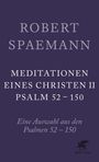 "Robert Spaemann: Meditationen eines Christen II, Psalm 52-150. Eine Auswahl aus den Psalmen 52-150." Purple Cover.
