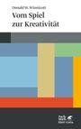 Donald W Winnicott: Vom Spiel zur Kreativität (Konzepte der Humanwissenschaften), Buch