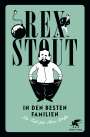 Rex Stout: In den besten Familien, Buch