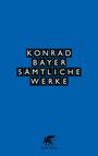 Konrad Bayer: Sämtliche Werke, Buch