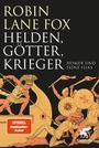 Text: "Robin Lane Fox: Helden, Götter, Krieger - Homer und seine Ilias". Illustration: Antike Krieger in Rüstung.