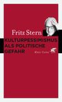 Fritz Stern: Kulturpessimismus als Politische Gefahr, Buch