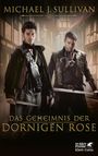 Michael J. Sullivan: Das Geheimnis der Dornigen Rose, Buch