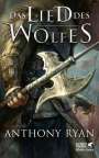 Anthony Ryan: Das Lied des Wolfes, Buch