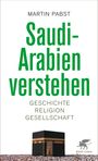 Martin Pabst: Saudi-Arabien verstehen, Buch