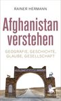Rainer Hermann: Afghanistan verstehen, Buch